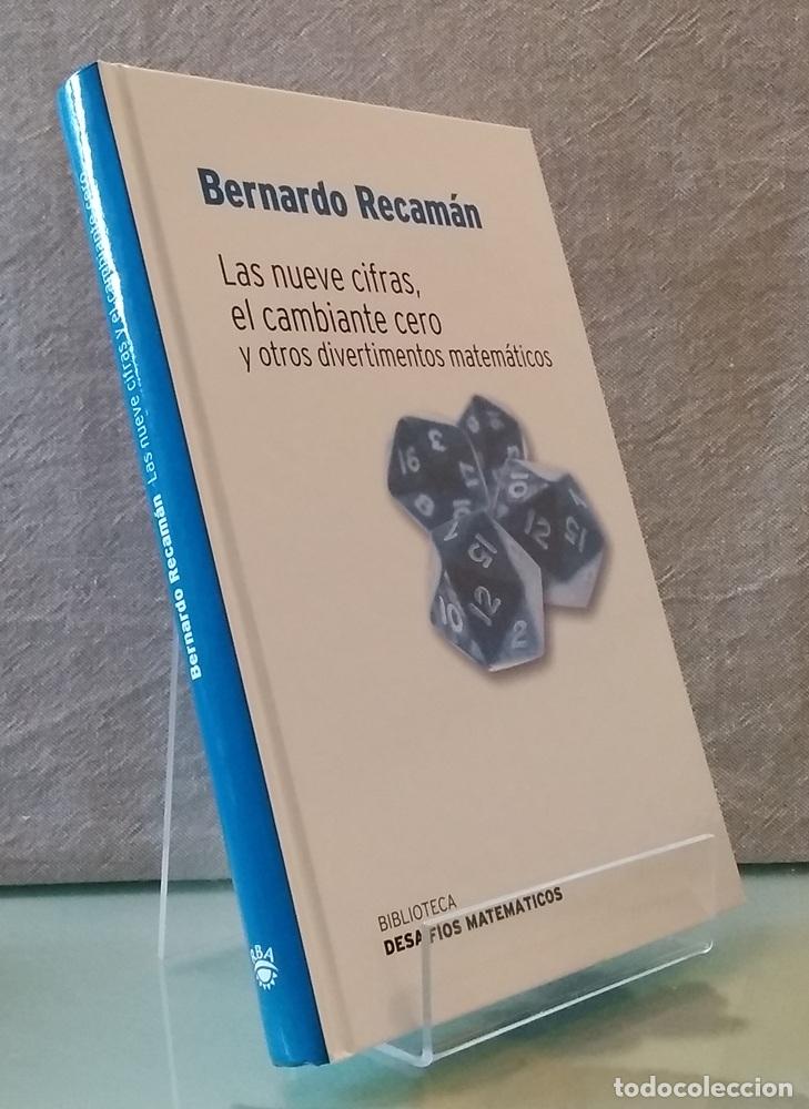 Libros: (NUEVO) Las nueve cifras, el cambiante cero y otros divertimentos matem&aacute;ticos - Bernardo Recam&aacute;n