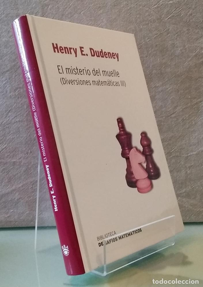 Libros: El misterio del muelle (NUEVO). Diversiones matem&aacute;ticas III o 3 - Henry E. Dudeney