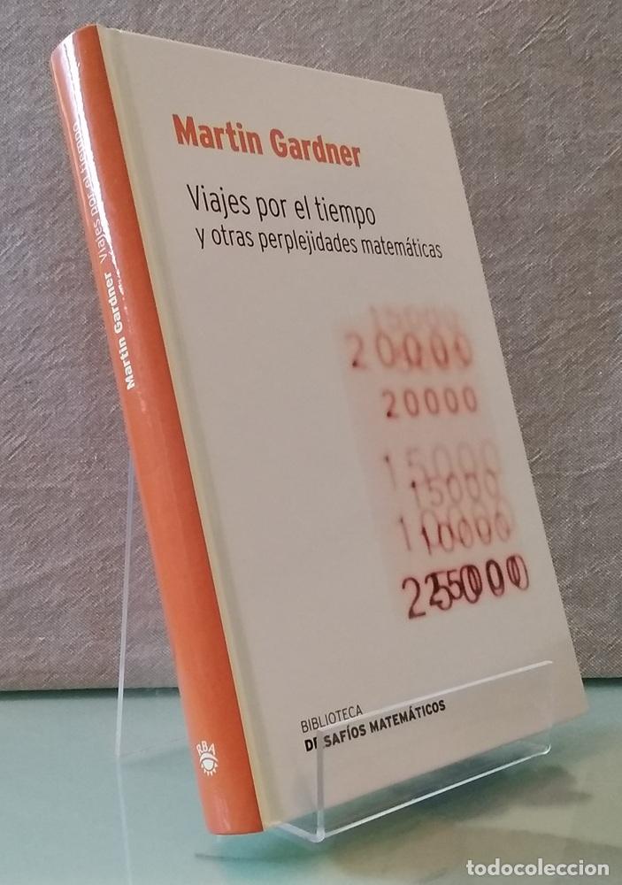 B&uuml;cher: Viajes por el tiempo (NUEVO) y otras perplejidades matem&aacute;ticas - Martin Gardner