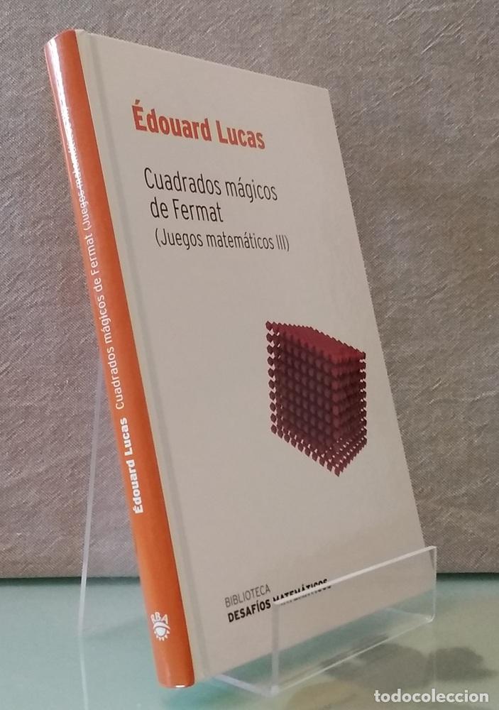 B&uuml;cher: Cuadros m&aacute;gicos de Fermat (NUEVO). Juegos matem&aacute;ticos III o 3 - &Eacute;douard Lucas (comp)