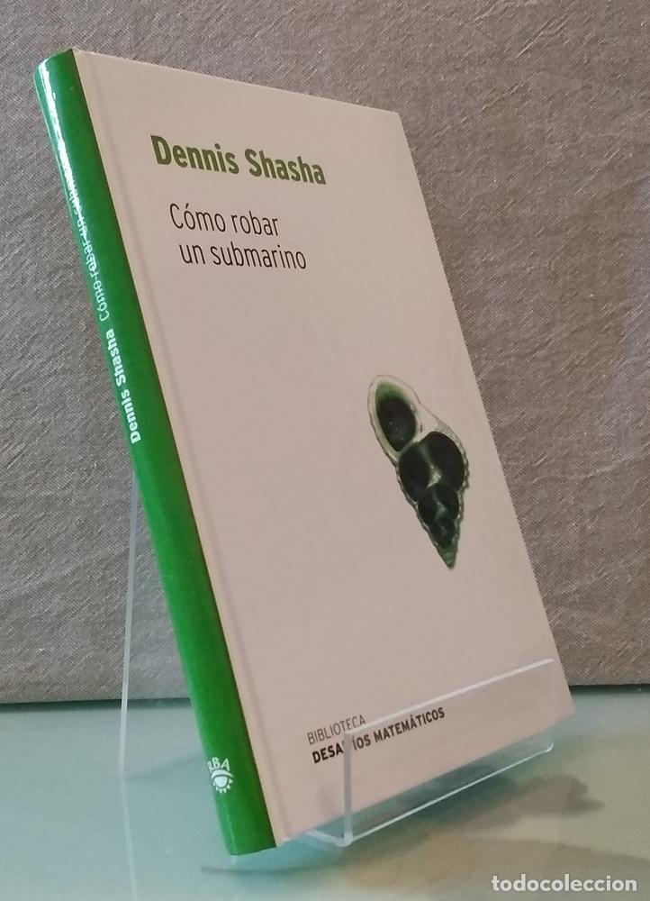 B&uuml;cher: C&oacute;mo robar un submarino (NUEVO) - Dennis Shasha
