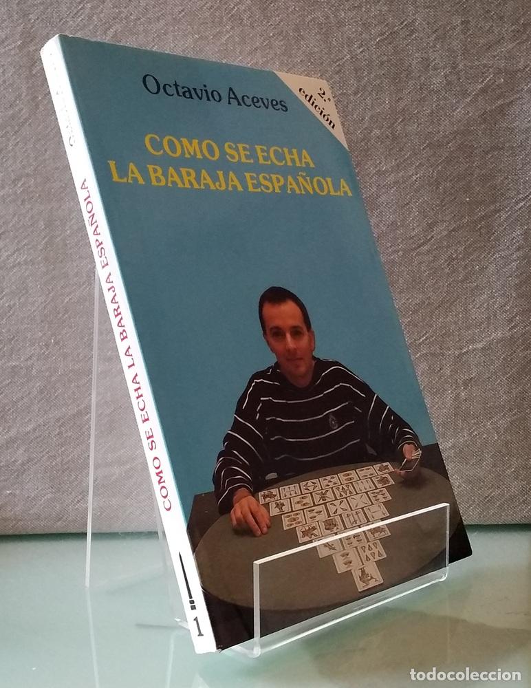 B&uuml;cher: C&oacute;mo se echa la baraja espa&ntilde;ola - Octavio Aceves