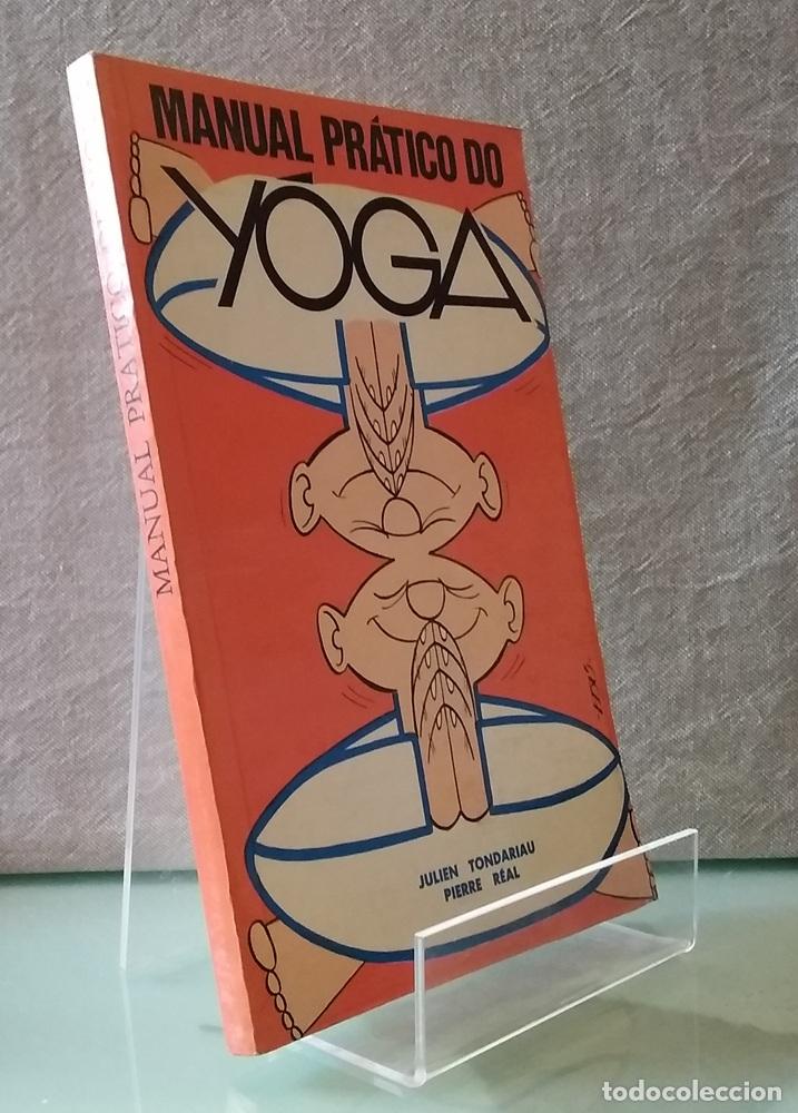 Libri di seconda mano: Manual pratico do yoga - Julien Tondariau i Pierre R&eacute;al