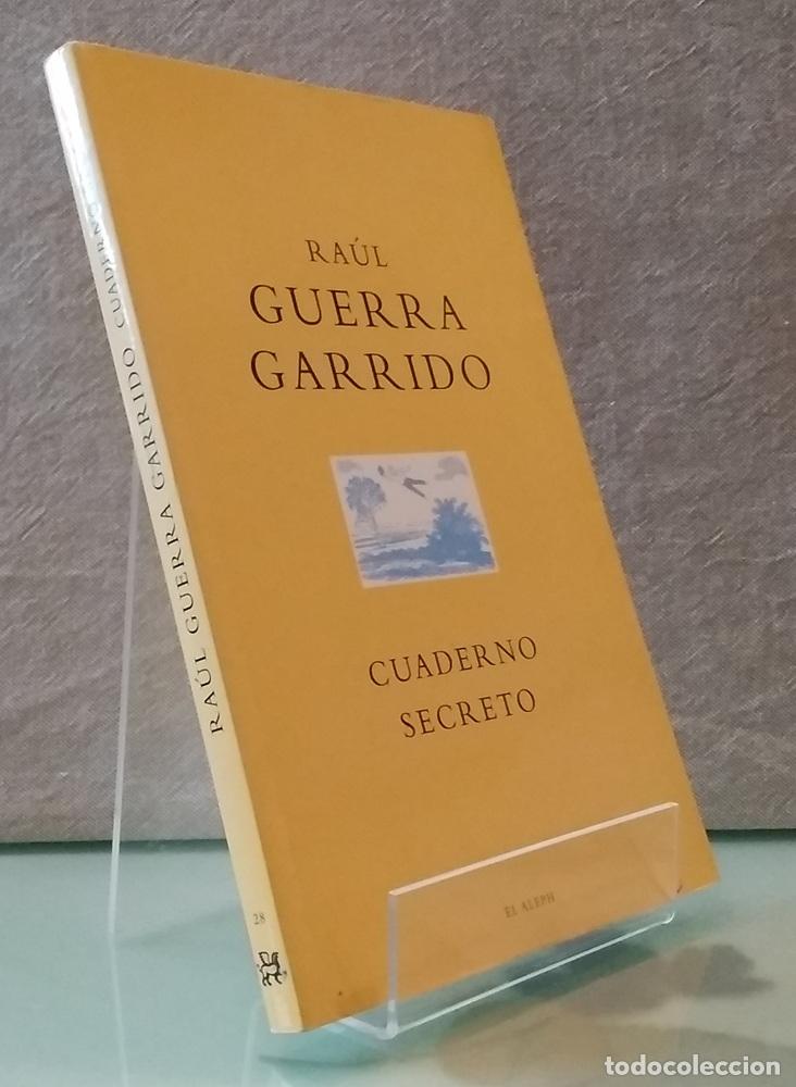 Libri di seconda mano: Cuaderno secreto - Ra&uacute;l Guerra Garrido