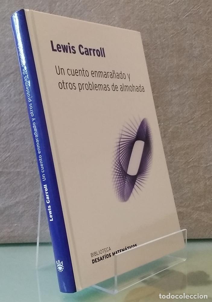 Libros: Un cuento enmara&ntilde;ado y otros problemas de almohada (NUEVO) - Lewis Carroll