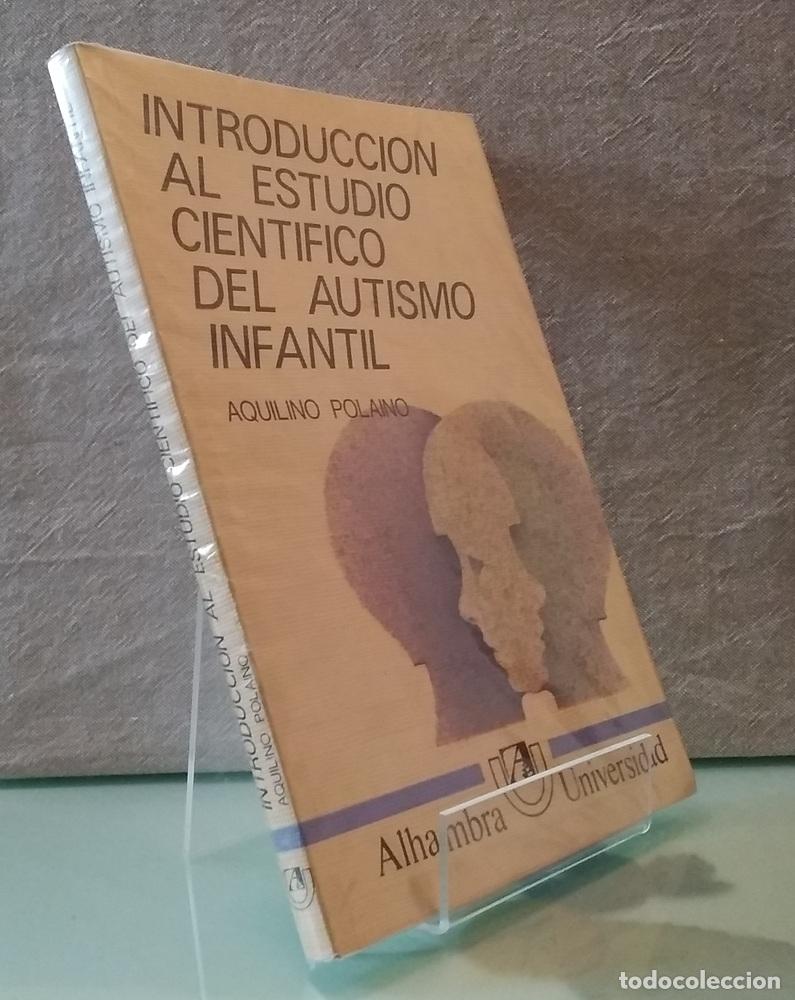 Libros: Introducci&oacute;n al estudio cient&iacute;fico del autismo infantil - Aquilino Polaino-Lorente