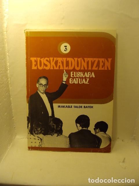 Livres: EUSKALDUNTZEN EUSKARA BATUAZ 3 - Badiola Uriarte, Ricardo