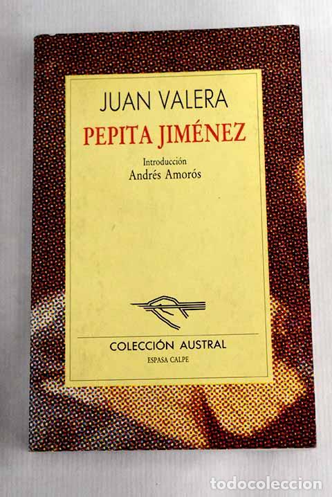 Libros: Pepita Jim&eacute;nez: Valera, Juan.- Valera, Juan