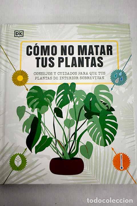 Libros: C&oacute;mo no matar tus plantas