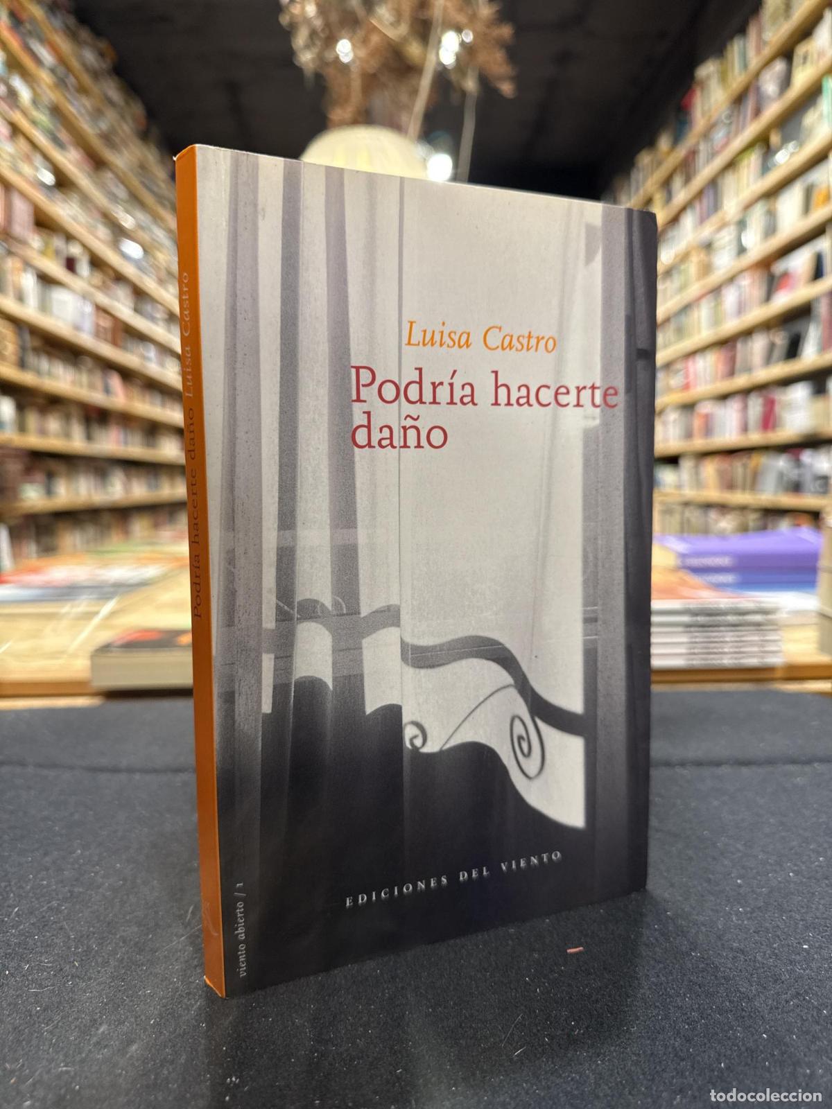 Podr&iacute;a hacerte da&ntilde;o - Luisa Castro