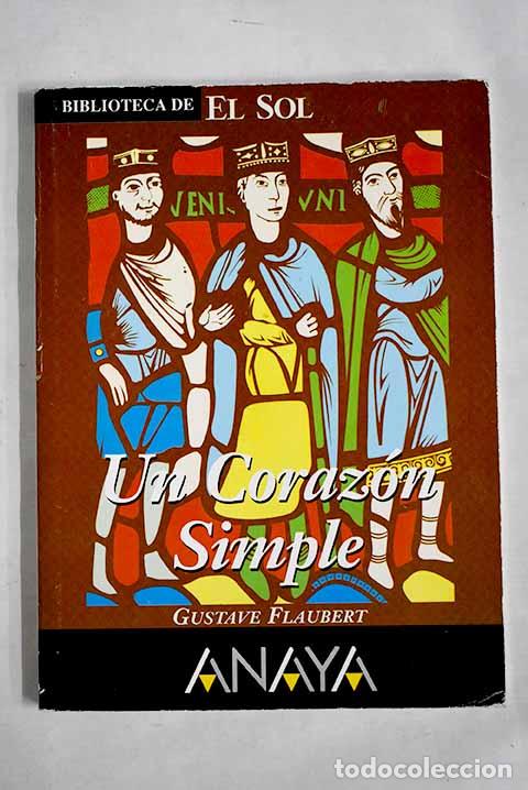 Libros: Un coraz&oacute;n simple: Flaubert, Gustave.- Flaubert, Gustave