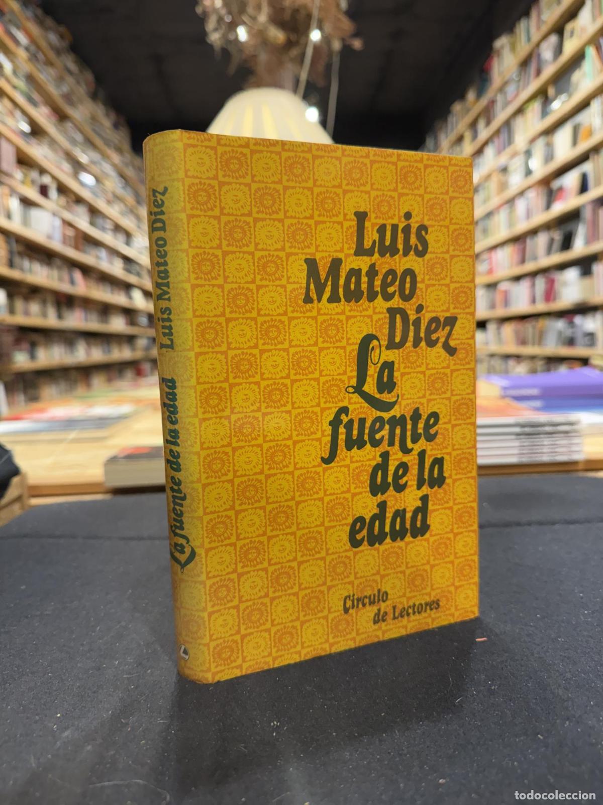 Libros: La fuente de la edad - DIEZ, Luis Mateo.-