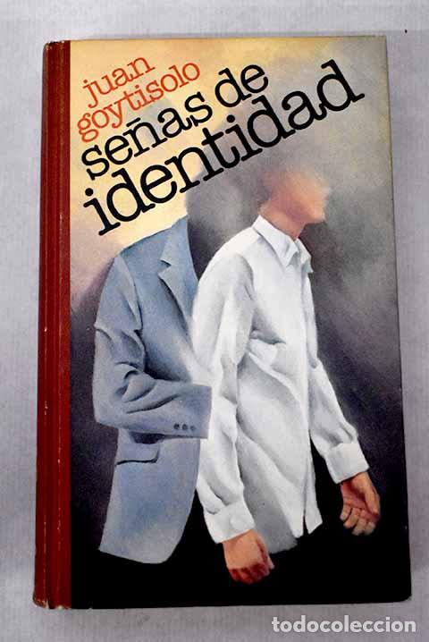 Libros: Se&ntilde;as de identidad: Goytisolo, Juan.- Goytisolo, Juan