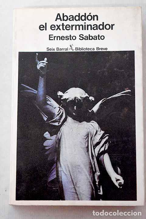 Libros: Abadd&oacute;n el exterminador.- Sabato, Ernesto
