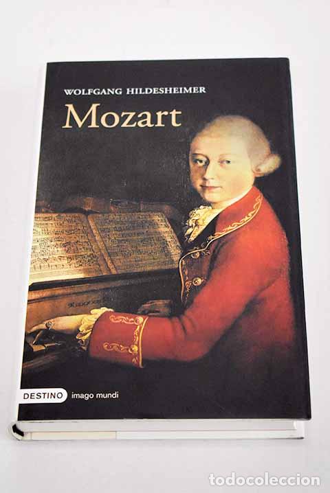 Libros: Mozart: Hildesheimer, Wolfgang.- Hildesheimer, Wolfgang