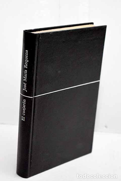 Libros: El cuajar&oacute;n: Requena, Jos&eacute; Mar&iacute;a.- Requena, Jos&eacute; Mar&iacute;a