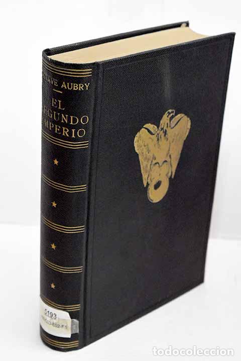 Libri di seconda mano: El segundo imperio: Aubry, Octave.- Aubry, Octave