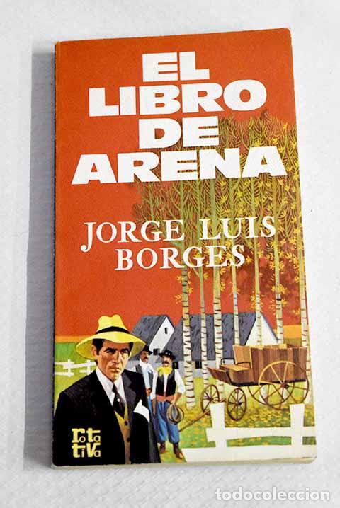 Libros: El libro de arena: Borges, Jorge Luis.- Borges, Jorge Luis