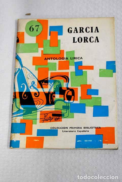 Livres: Antolog&iacute;a l&iacute;rica: Garc&iacute;a Lorca, Federico.- Garc&iacute;a Lorca, Federico
