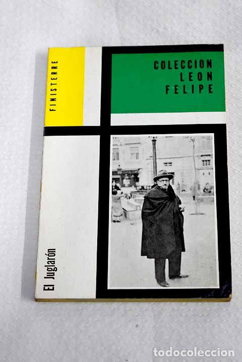 Livres: El juglar&oacute;n: Felipe, Le&oacute;n.- Felipe, Le&oacute;n