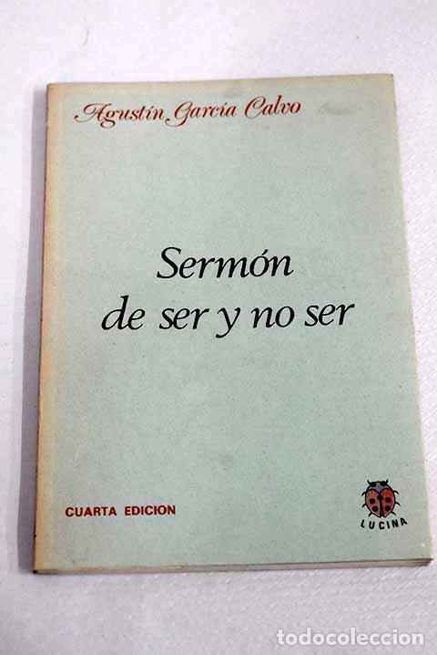Livres: Serm&oacute;n de ser y no ser.- Garc&iacute;a Calvo, Agust&iacute;n