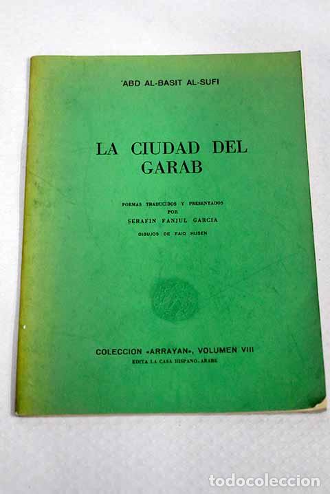 Livres: La ciudad del Garab: Abd Al-Basit Al-Sufi.- Abd Al-Basit Al-Sufi