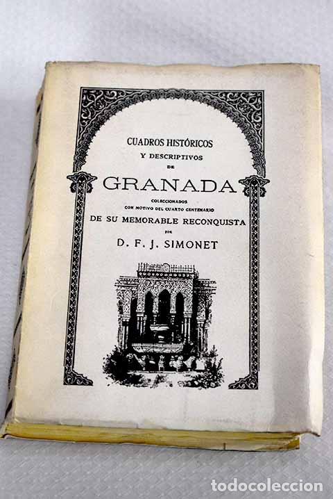 Libros: Cuadros hist&oacute;ricos y descriptivos de Granada.- Simonet, Francisco Javier