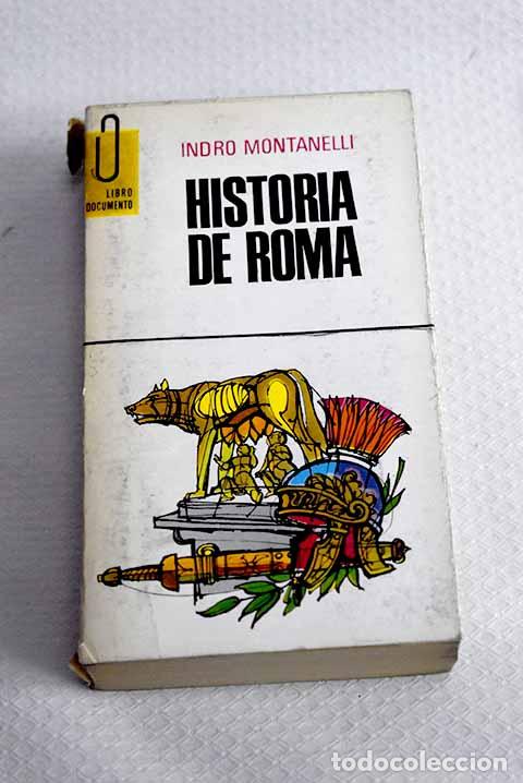 Libros: Historia de Roma: Montanelli, Indro.- Montanelli, Indro