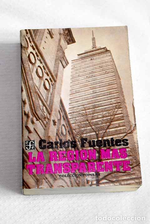 Libros: La regi&oacute;n m&aacute;s transparente.- Fuentes, Carlos