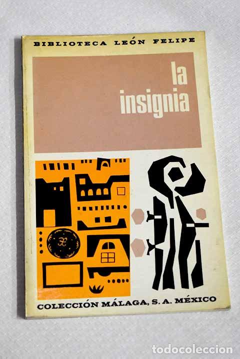 Libros: La insignia: Felipe, Le&oacute;n.- Felipe, Le&oacute;n
