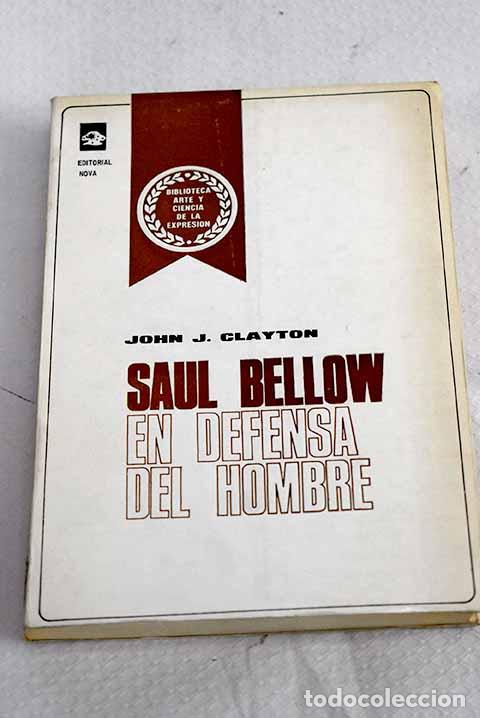 Livros em segunda m&atilde;o: Saul Bellow en defensa del hombre.- Clayton, John J.