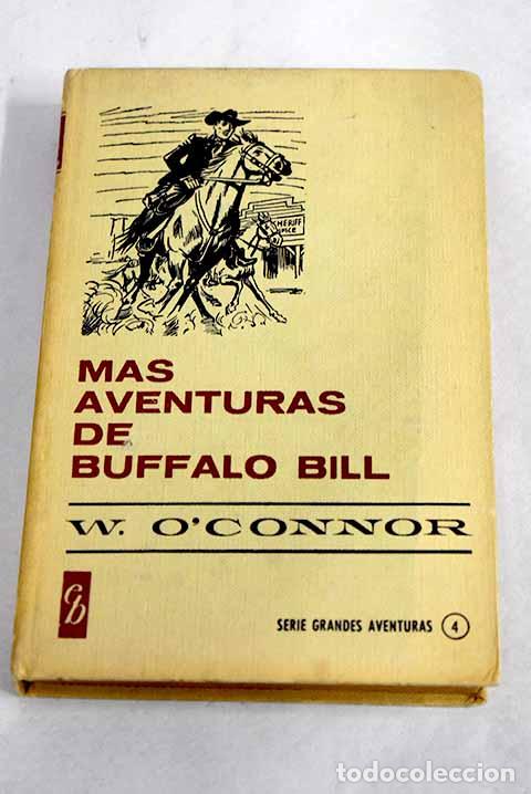B&uuml;cher: M&aacute;s aventuras de Buffalo Bill.- O Connor W.