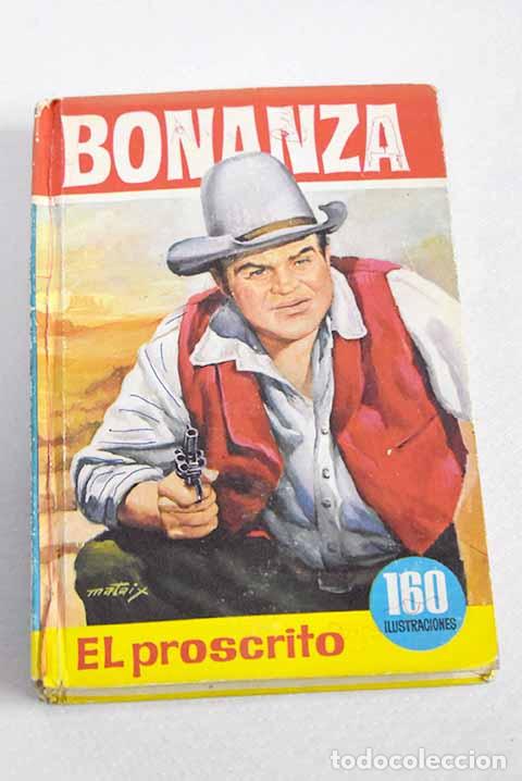 B&uuml;cher: Bonanza en El proscrito