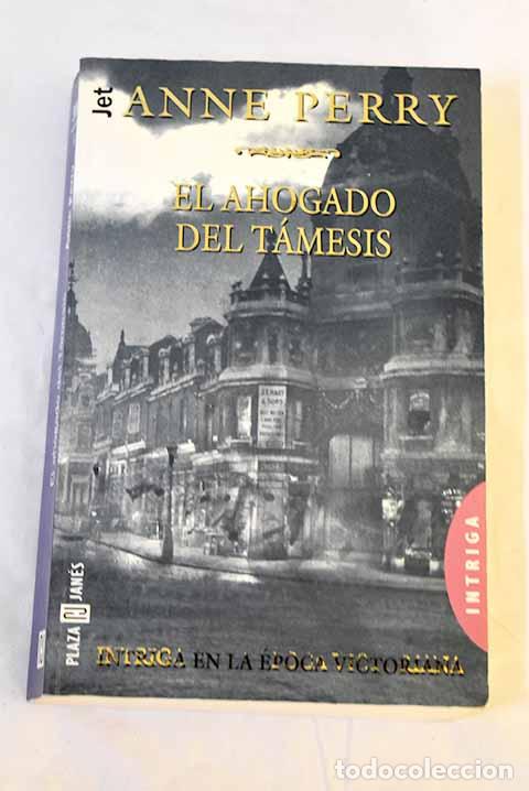 B&uuml;cher: El ahogado del T&aacute;mesis.- Perry, Anne