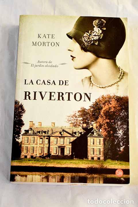 B&uuml;cher: La casa de Riverton: Morton, Kate.- Morton, Kate