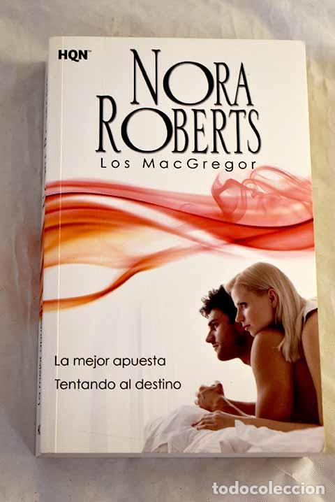 B&uuml;cher: La mejor apuesta ; Tentando al destino.- Roberts, Nora