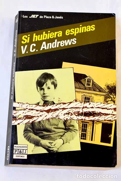 B&uuml;cher: Si hubiera espinas: Andrews, V. C..- Andrews, V. C.
