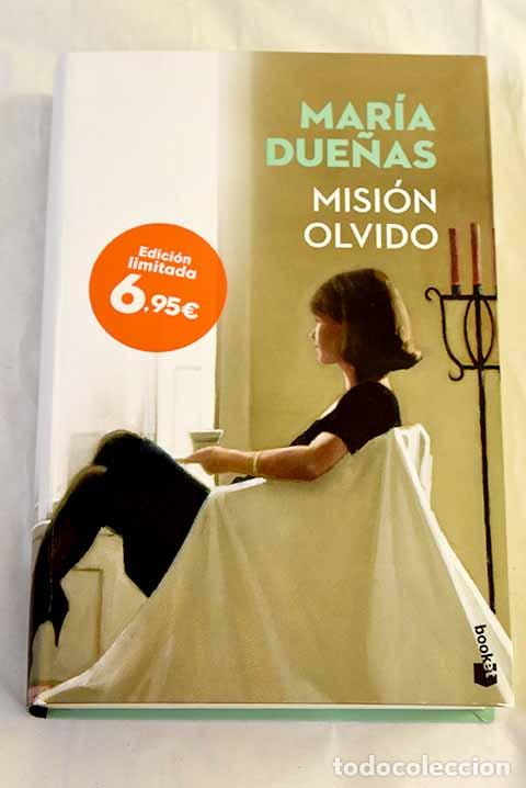 B&uuml;cher: Misi&oacute;n olvido: Due&ntilde;as, Mar&iacute;a.- Due&ntilde;as, Mar&iacute;a
