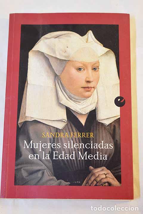 Libros: Mujeres silenciadas en la Edad Media.- Ferrer Valero, Sandra