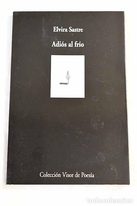 B&uuml;cher: Adi&oacute;s al fr&iacute;o: Sastre, Elvira.- Sastre, Elvira