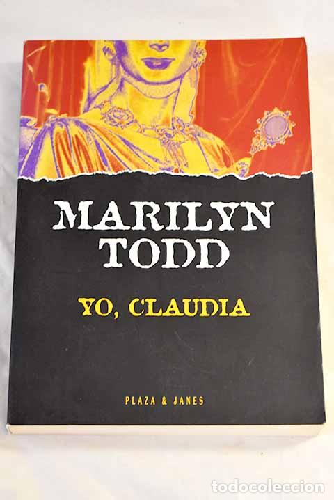 Libros: Yo, Claudia: Todd, Marilyn.- Todd, Marilyn