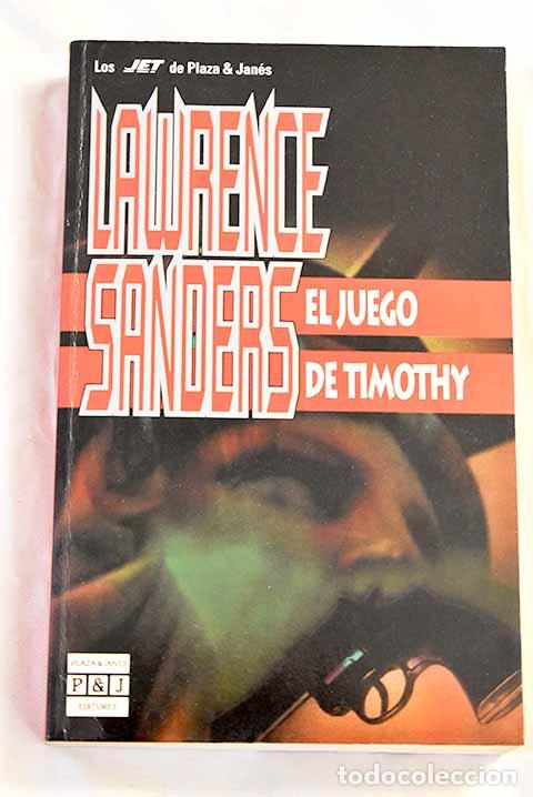 Libros: El juego de Timothy: Sanders, Lawrence.- Sanders, Lawrence