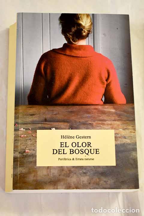 Libros: El olor del bosque: Gestern, H&eacute;lene.- Gestern, H&eacute;lene