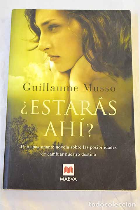 Libros: &iquest;Estar&aacute;s ah&iacute;? : una apasionante novela sobre las posibilidades de cambiar nuestro destino