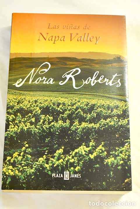 Libros: Las vi&ntilde;as de Napa Valley.- Roberts, Nora