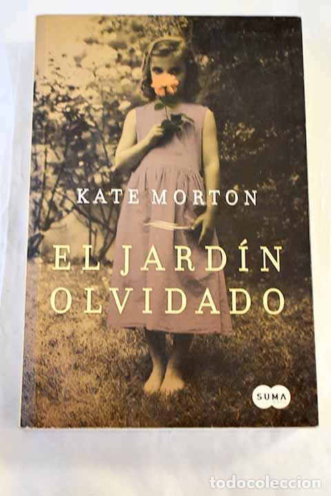 Libros: El jard&iacute;n olvidado: Morton, Kate.- Morton, Kate