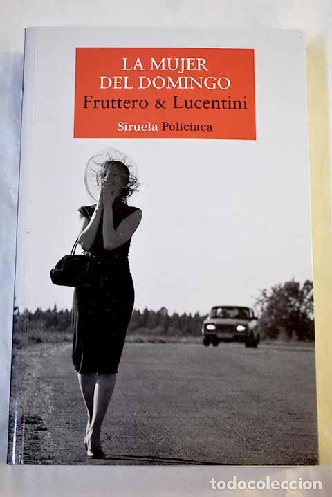 Libros: La mujer del domingo.- Fruttero, Carlo