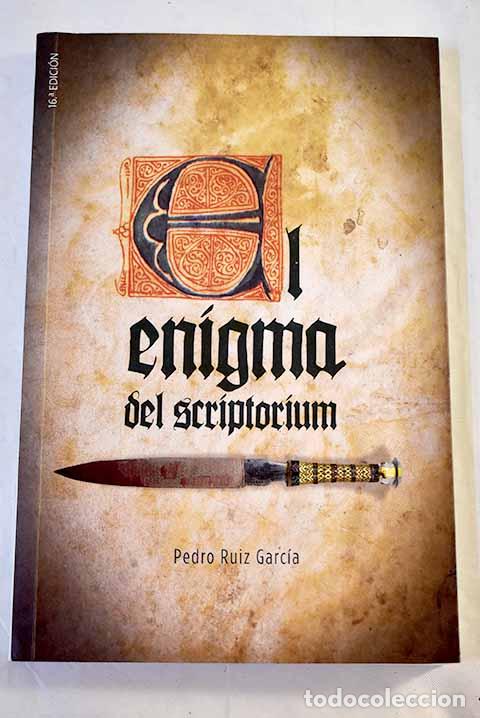 books: El enigma del scriptorium.- Ruiz Garc&iacute;a, Pedro