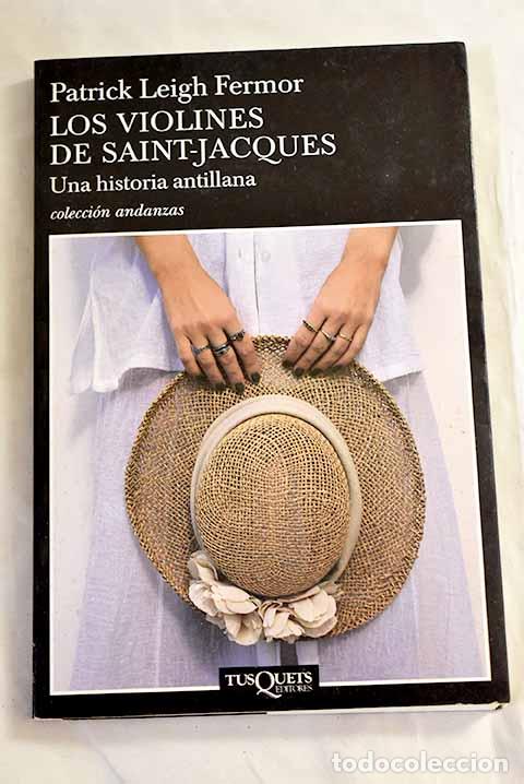books: Los violines de Saint-Jacques: una historia antillana.- Leigh-Fermor, Patrick