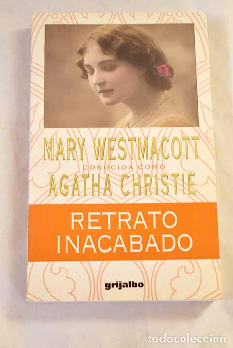 books: Retrato inacabado: Westmacott, Mary.- Westmacott, Mary